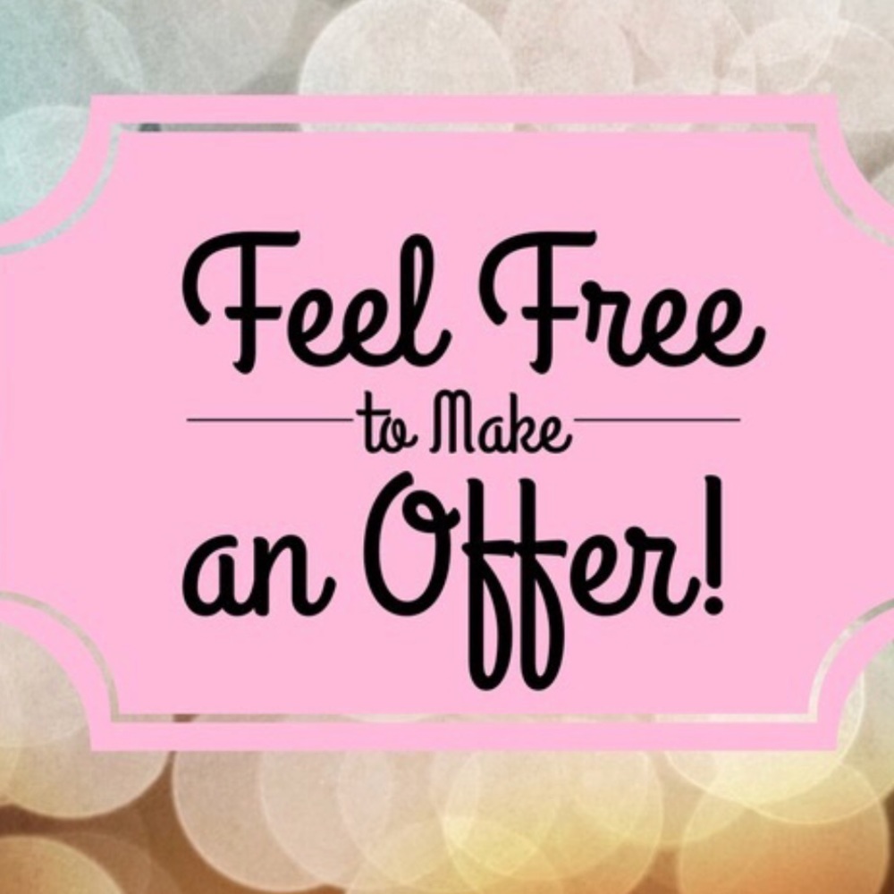 All reasonable offers accepted